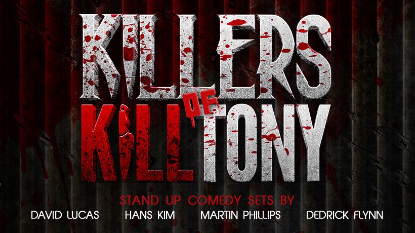 Killers of Kill Tony
